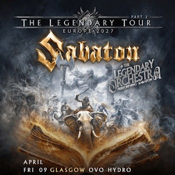 SABATON, OVO HYDRO GLASGOW, FRIDAY 9TH APRIL 2027